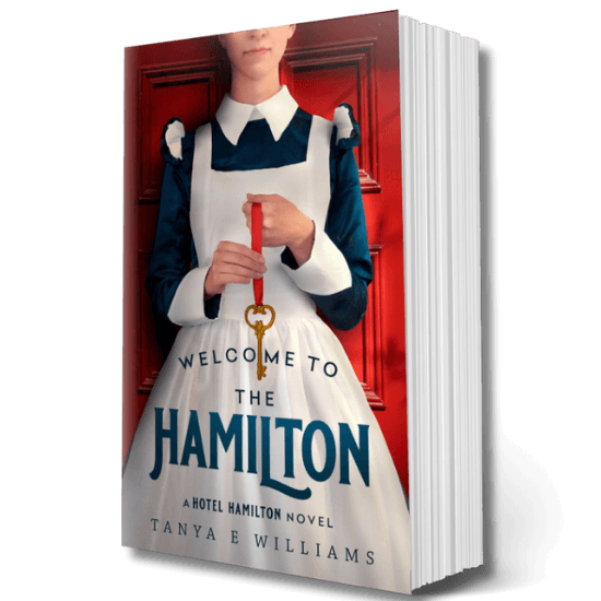 Welcome to the Hamilton by Tanya E Williams, a paperback historical women’s fiction novel set in 1920s Vancouver
