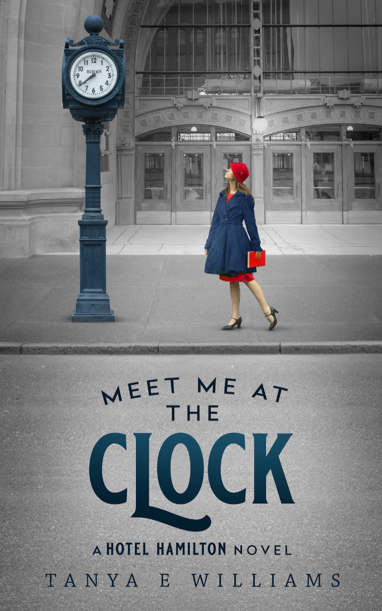 Meet Me at the Clock by Tanya E Williams, historical women’s fiction novel set in 1920s Vancouver