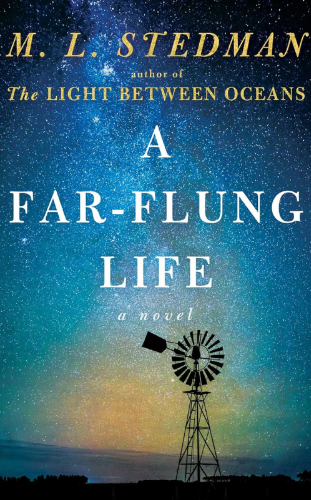 A Far-Flung Life by M.L. Stedman