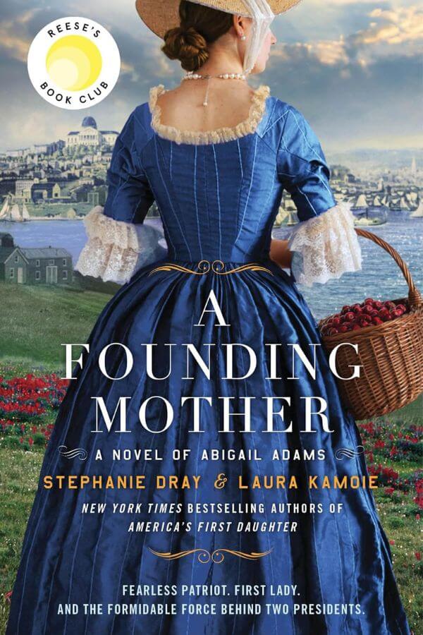Book cover for A Founding Mother by Stephanie Dray and Laura Kamoie