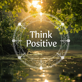 Think Positive