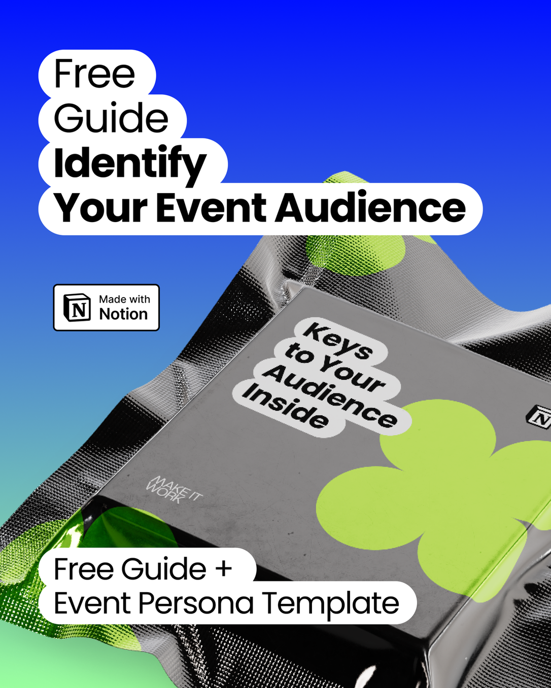 Free guide ‘Identify Your Event Audience’ with an Event Persona Template, featuring the tagline ‘Keys to Your Audience Inside,’ designed with Notion