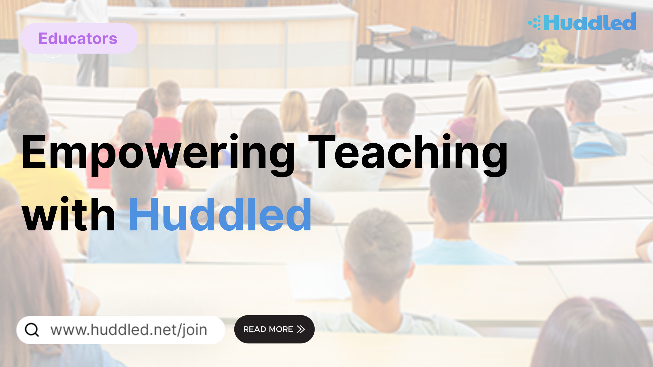 Empowering Teaching with Huddled