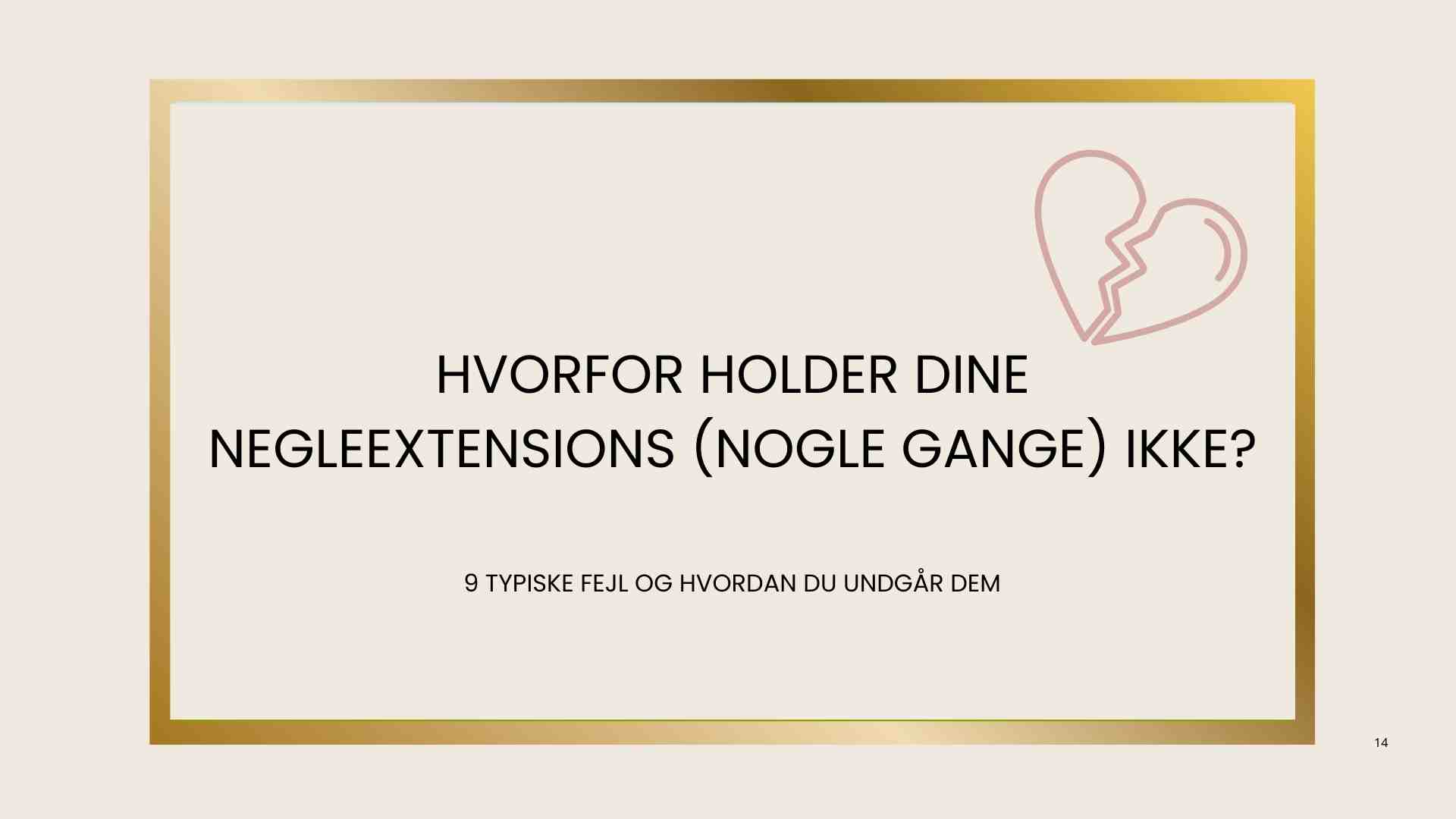 💅 Hvorfor holder dine negleextensions (nogle gange) ikke? …og hvad du kan gøre ved det!