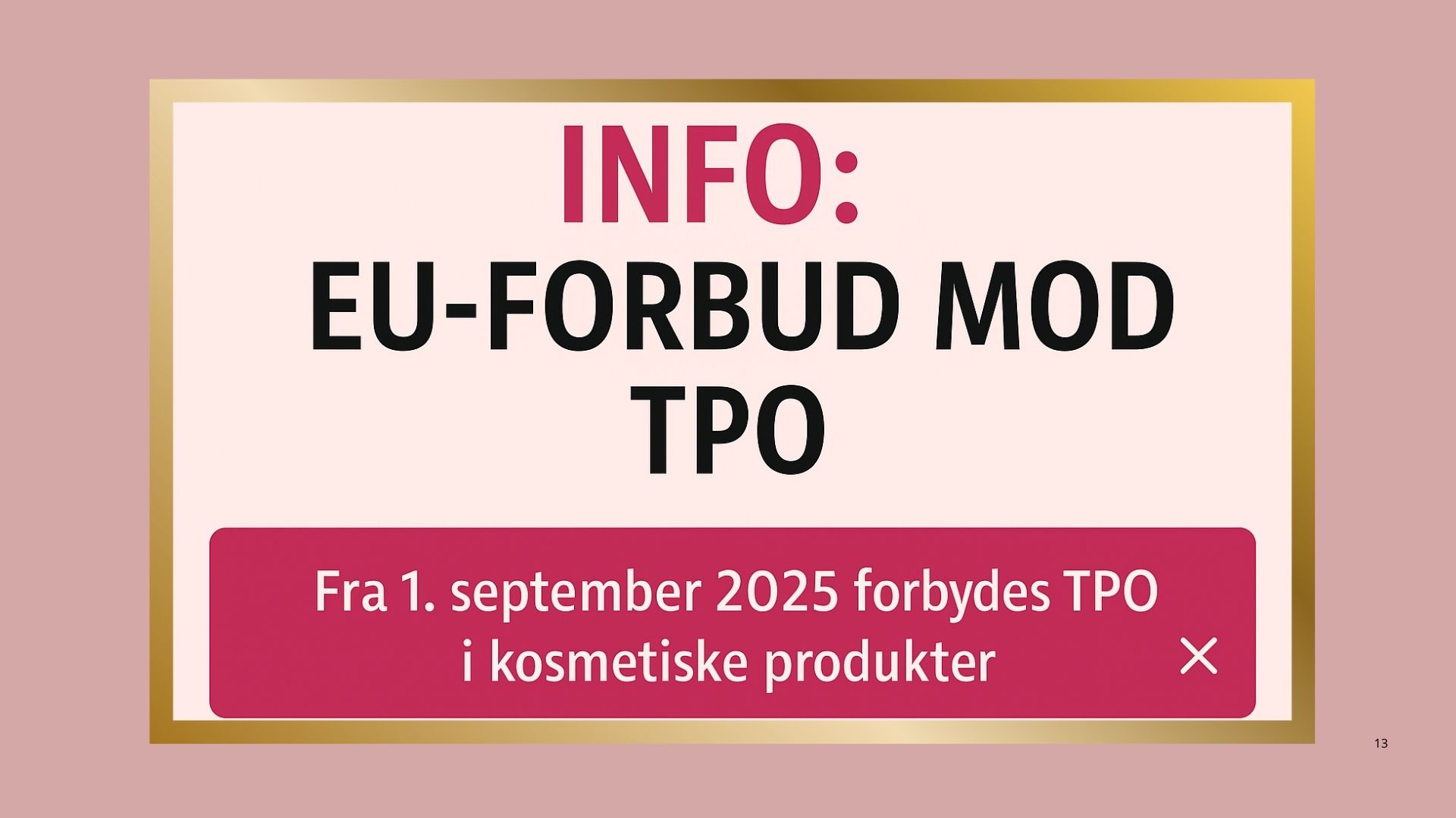 EU-forbud mod TPO – hvad betyder det for dig?