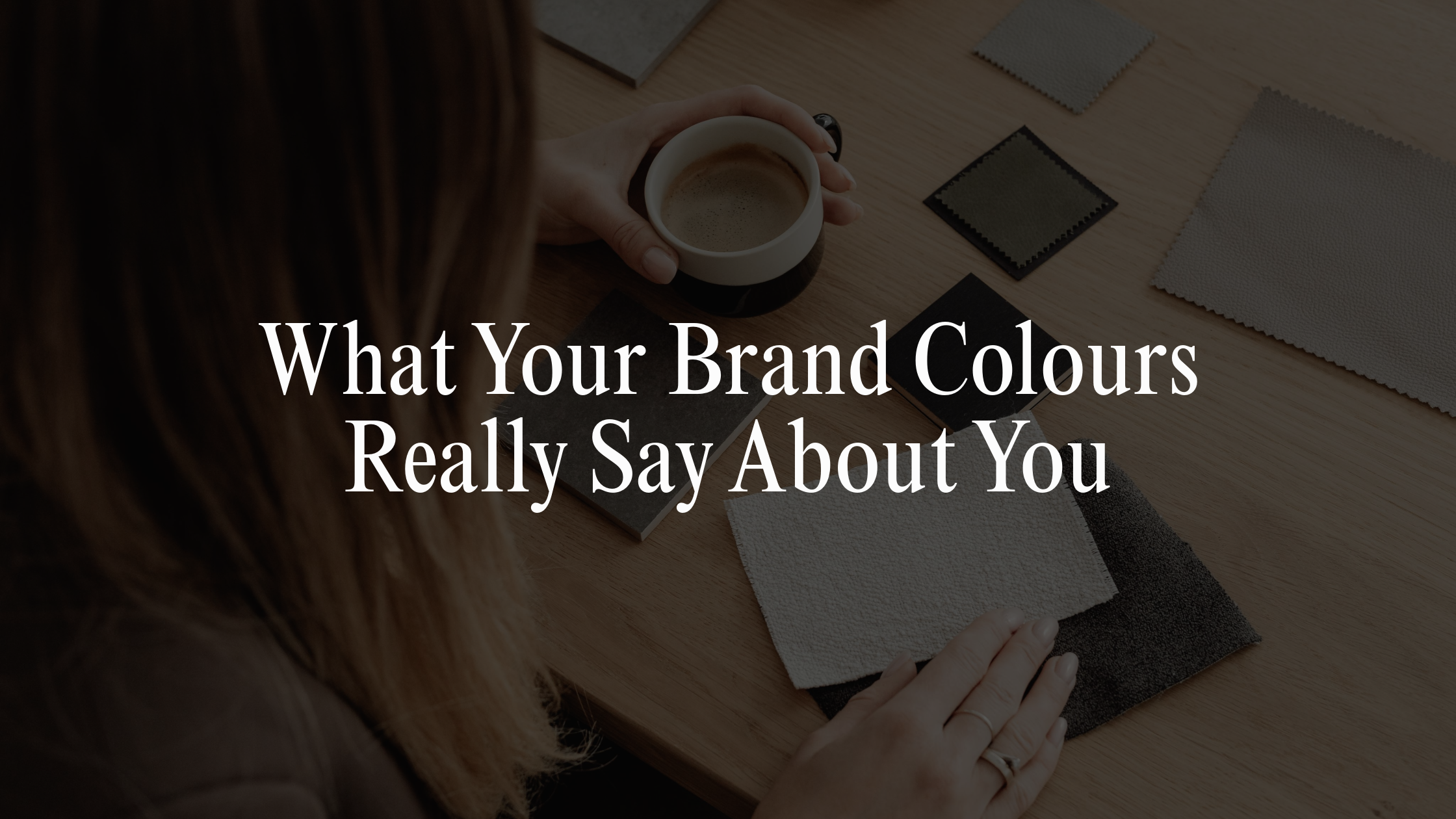 What Your Brand Colours Really Say About You