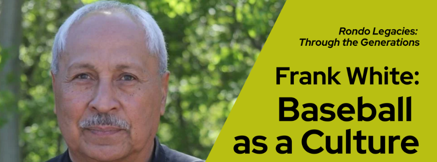 Frank White: Baseball as a Culture