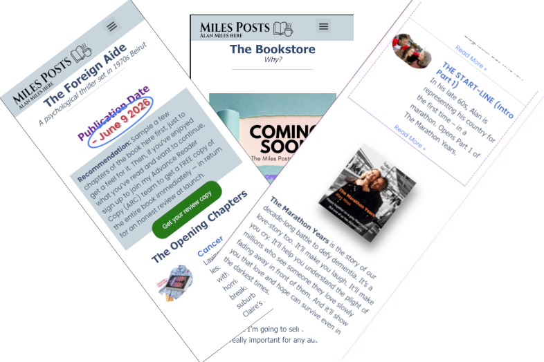 3 sample pages from the new Milesposts website: The chapter Index pages for 'The Foreign Aide', and 'The Marathon Years'. And a new Bookstore page.