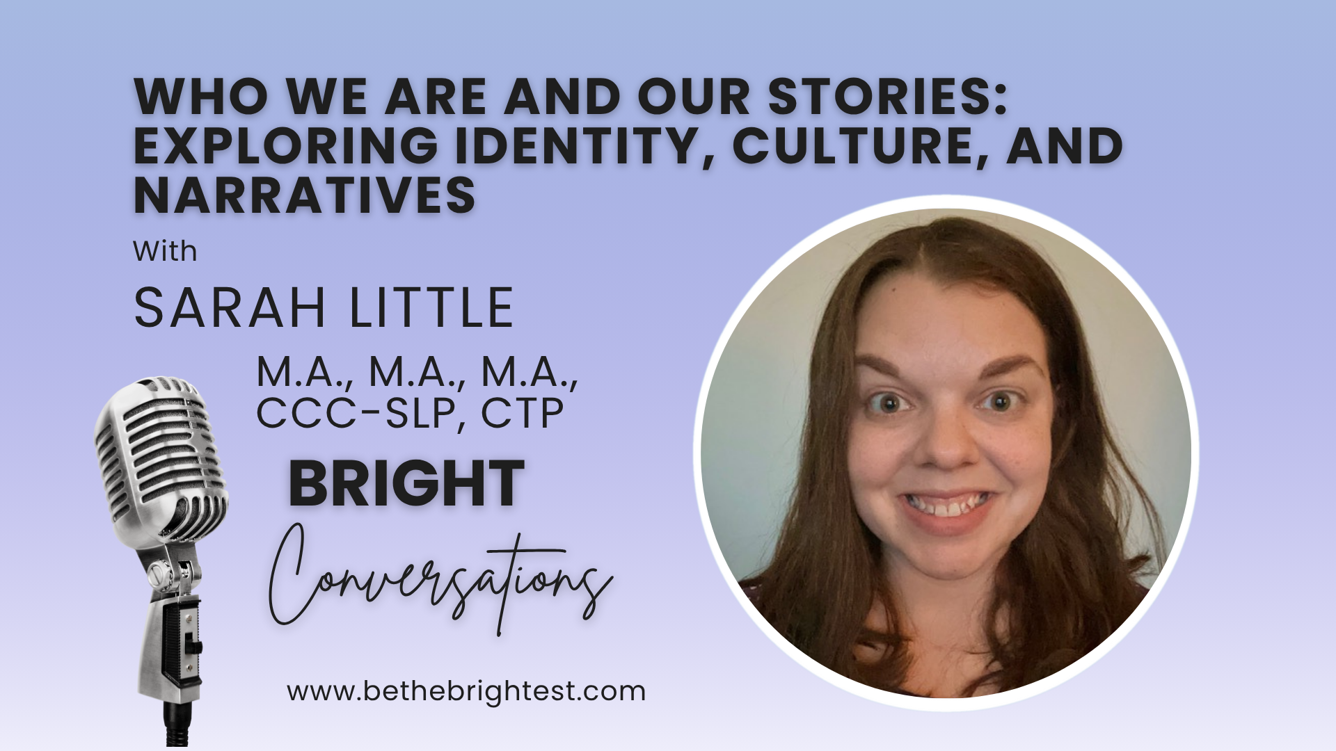 Who We Are and Our Stories: Exploring Identity, Culture, and Narratives