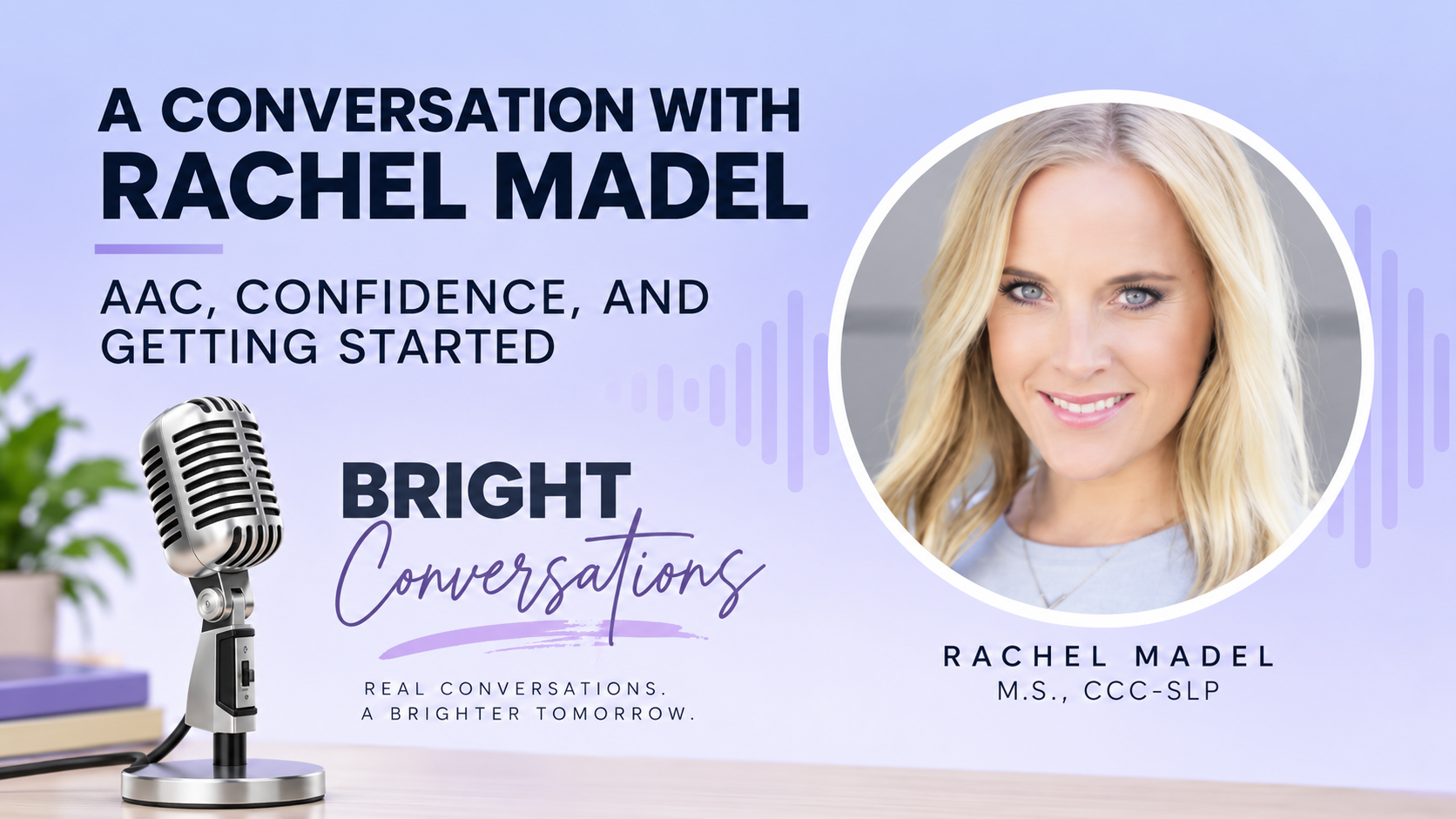 How Rachel Madel changed our thoughts on AAC progress
