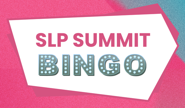 SLP Summit Bingo - July 2025