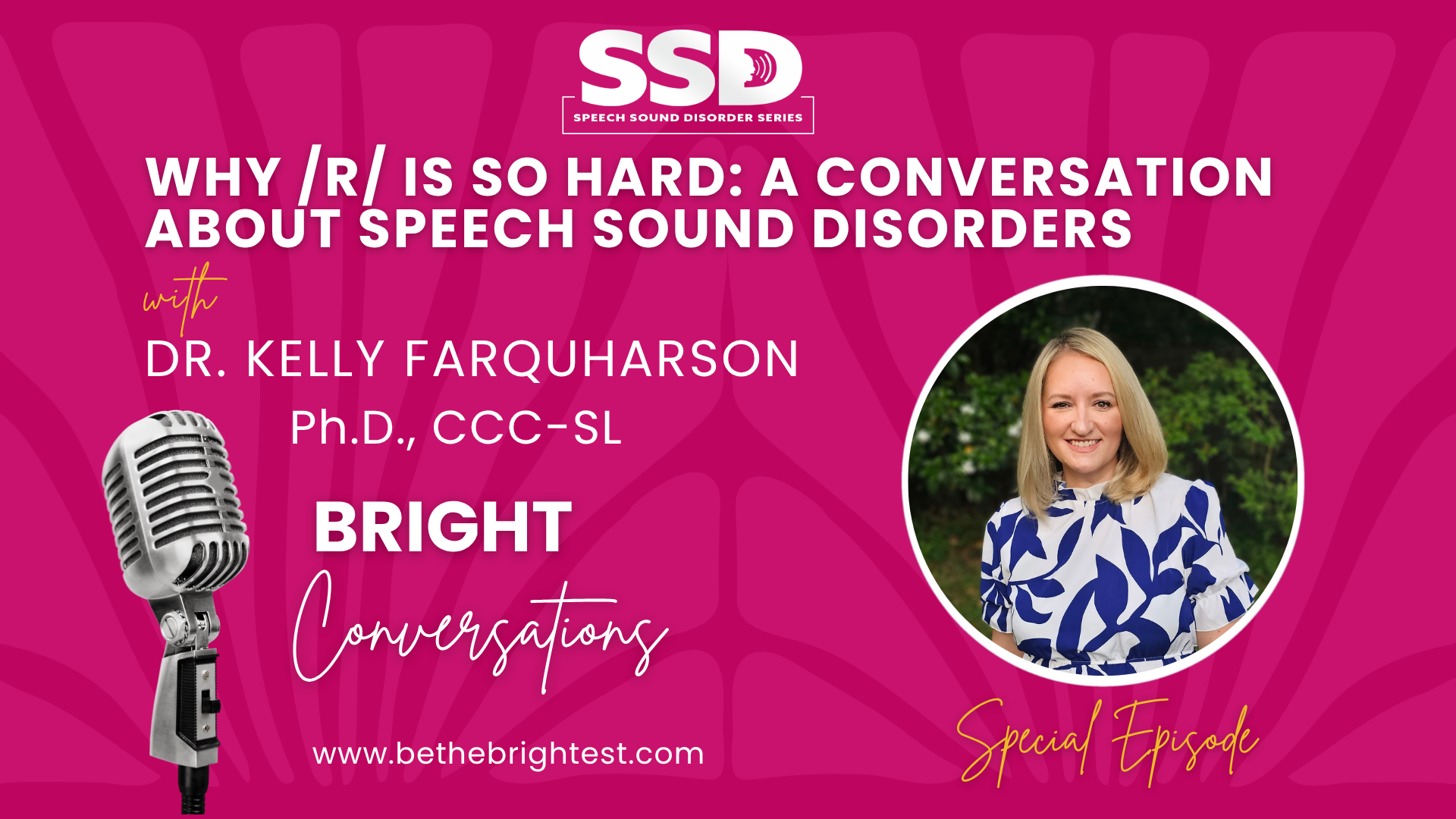 Why /r/ Is So Hard: A Conversation About Speech Sound Disorders with Dr. Kelly Farquharson