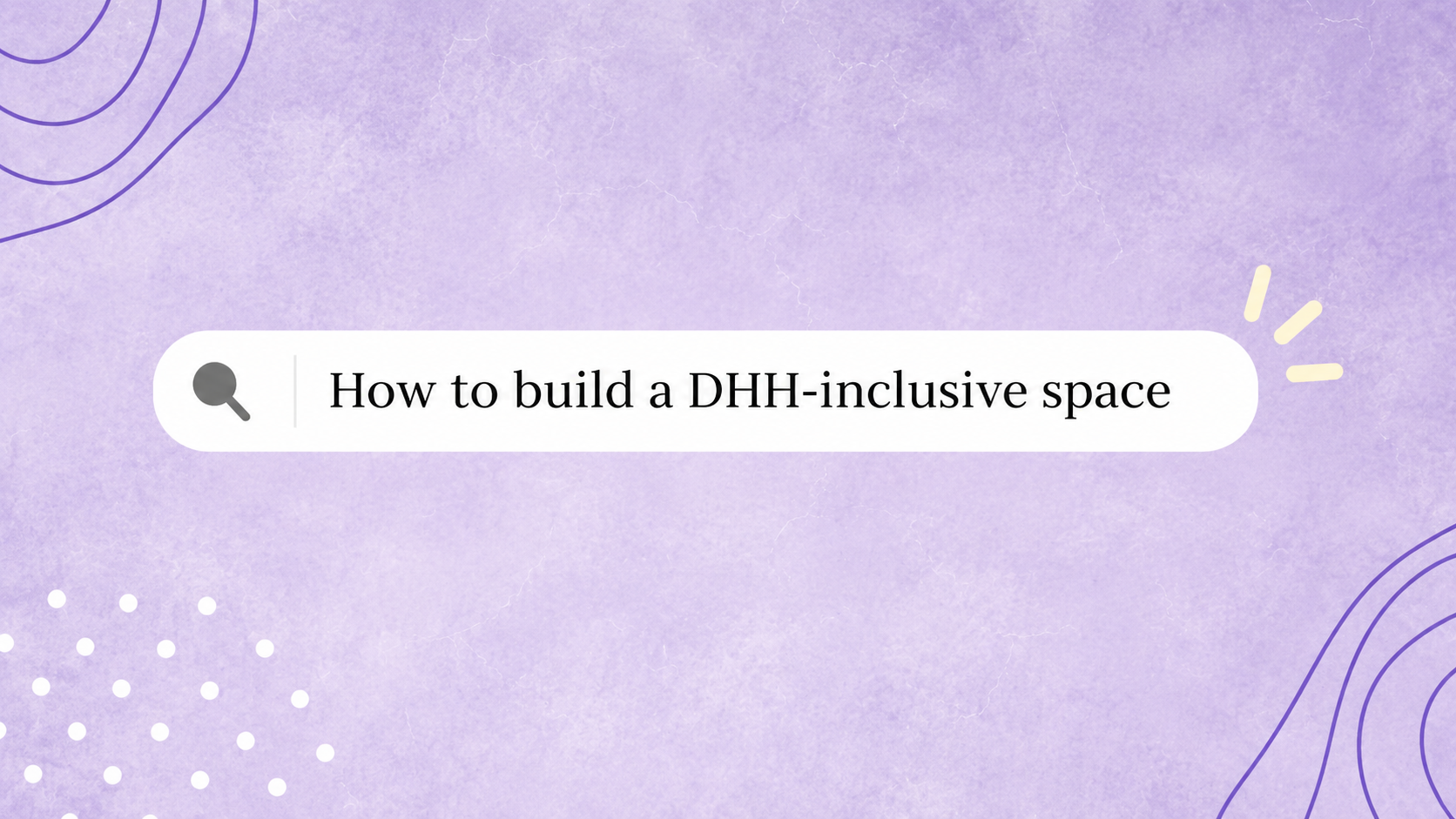 5 DHH-Inclusion Habits That Cost Nothing and Change Everything