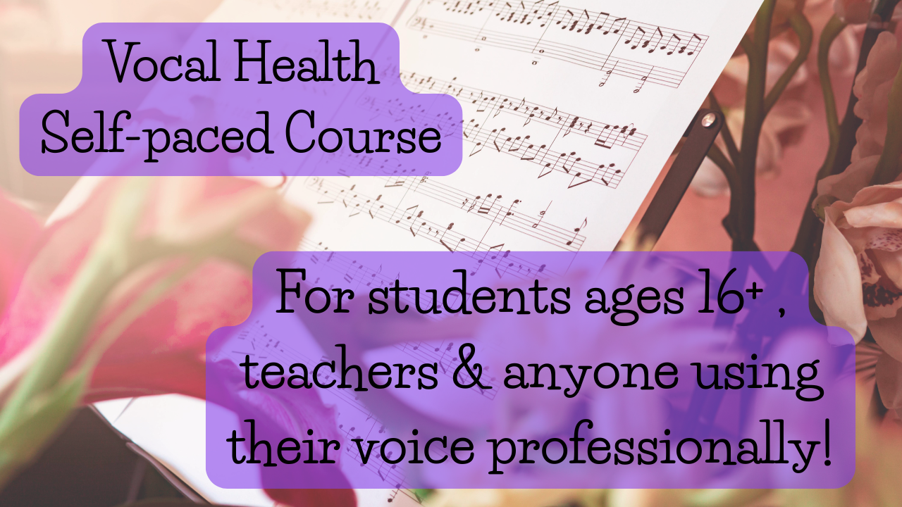 Vocal Health Self-Paced Course for singers, students, teachers and professional voice users, focused on healthy singing technique and vocal care.