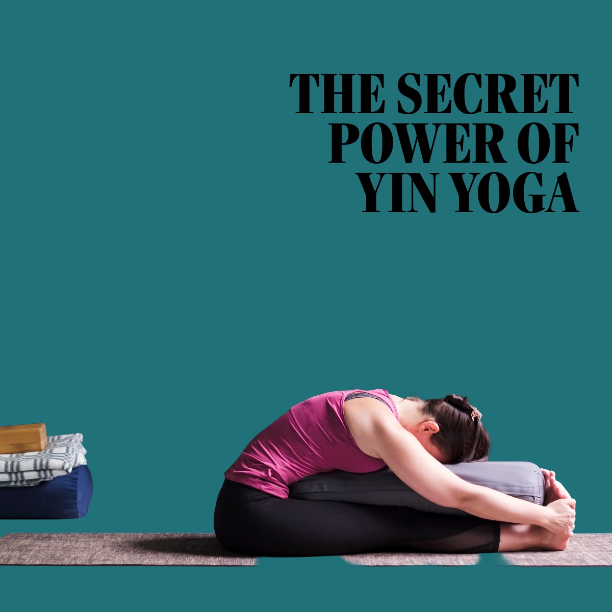 Step into the world of Yin Yoga