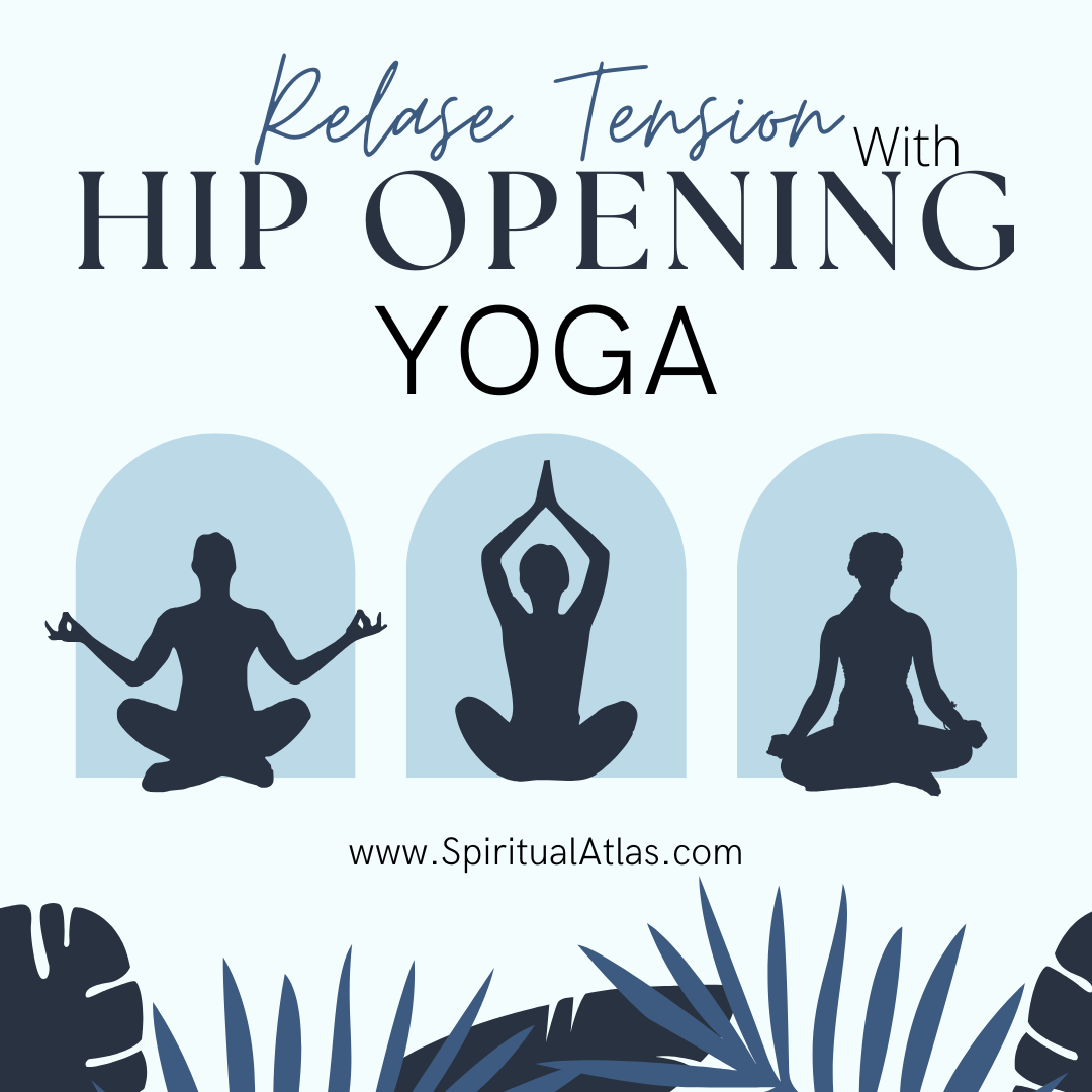 Hip-Opening Yoga for Tension Release