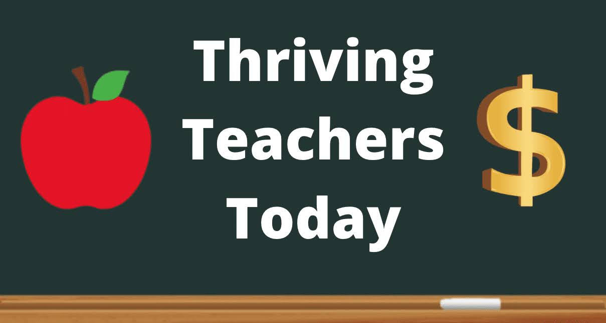 Thriving Teachers Today financial services company for Educators and Teachers with apple and $.
