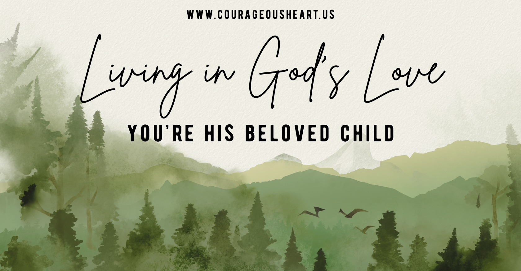 Living in God’s Love: You’re His Beloved Child