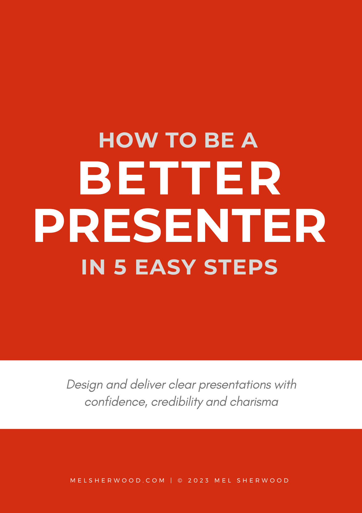 How to be a Better Presenter in 5 easy steps