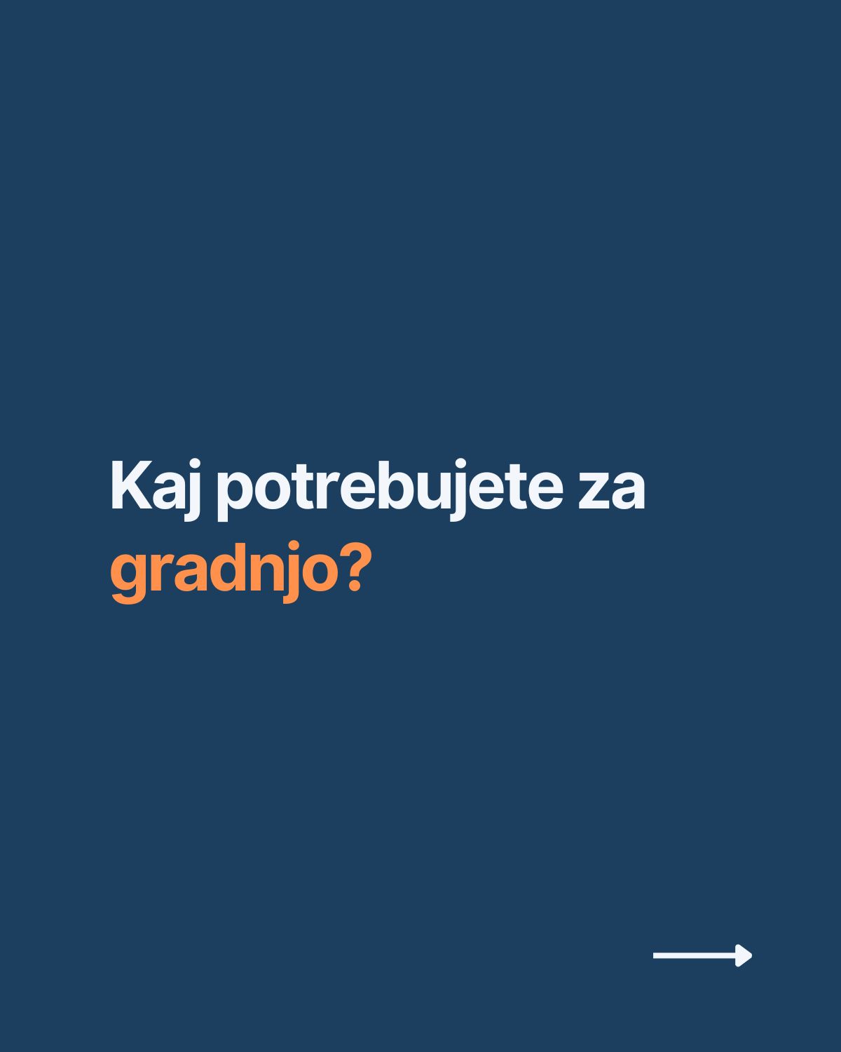 Kaj potrebujete za gradnjo