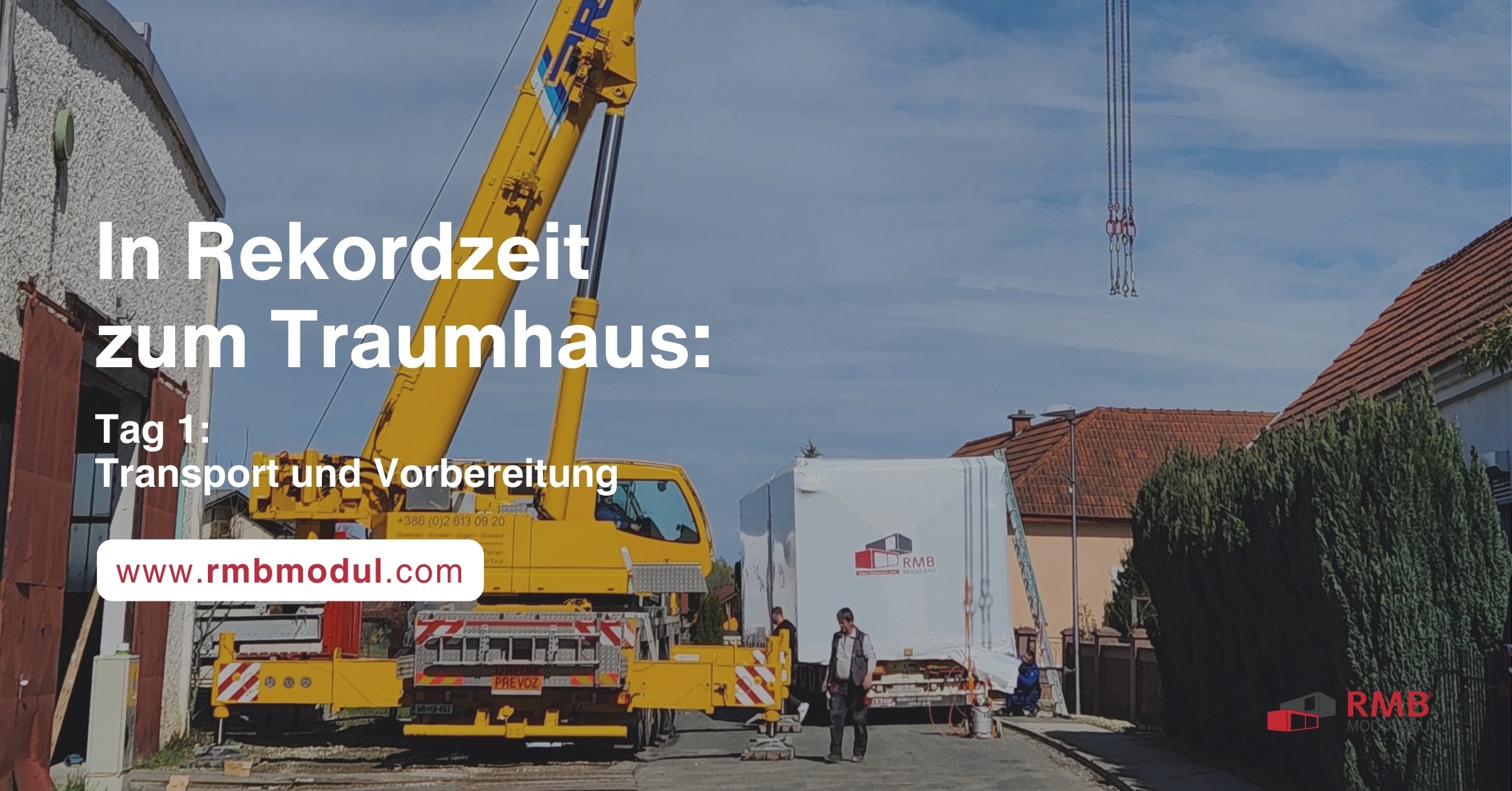 In Rekordzeit zum INDIVIDUELLEM RMB Traumhaus! Transport und Vorbereitung.