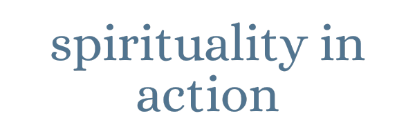 spirituality in action