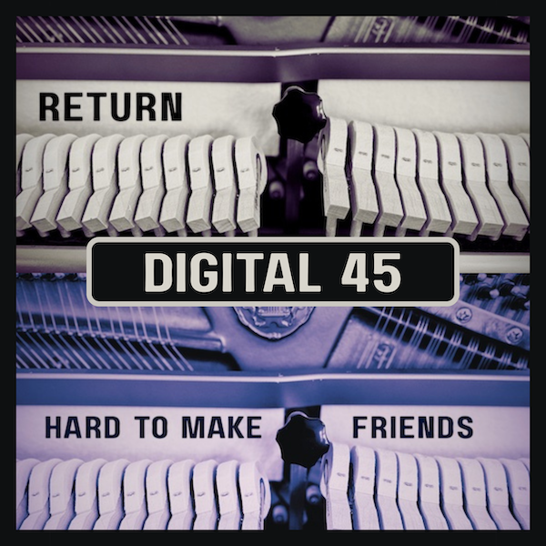 Return, Hard To Make Friends Digital 45, L&J