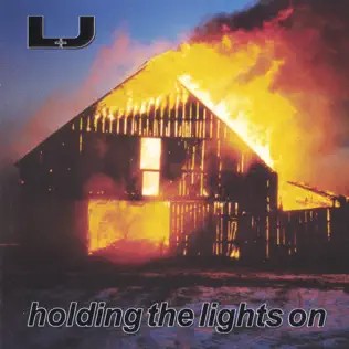 Holding the Lights On, L&J