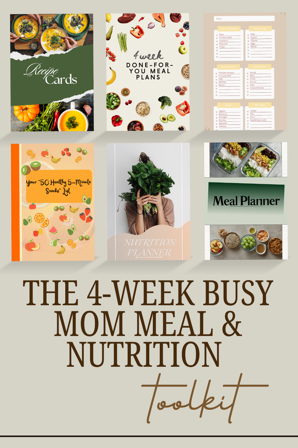 4 Week Busy Mom Meal & Nutrition Toolkit