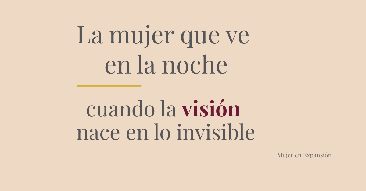 La mujer que ve en la noche: cuando la visión nace en lo invisible