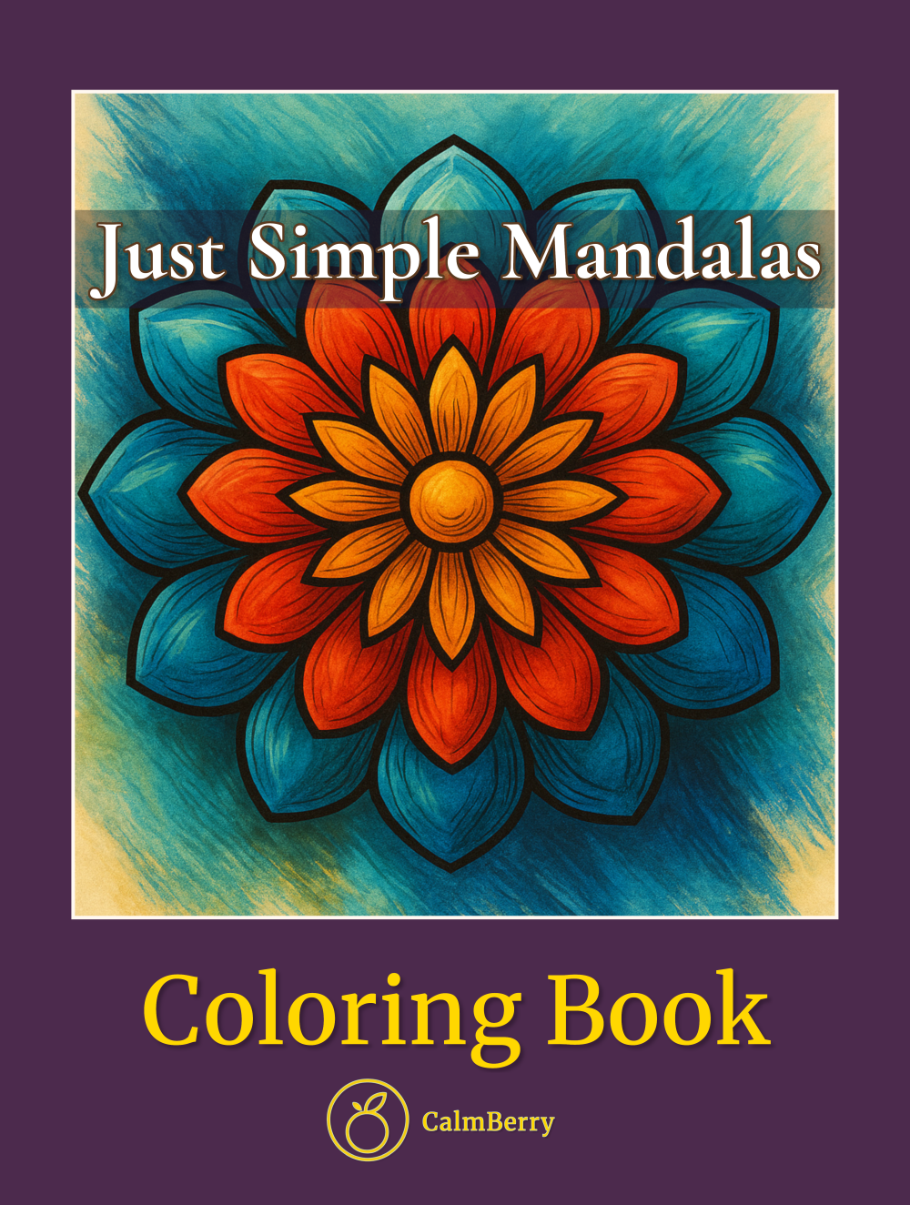 Just Simple Mandalas Coloring Book Cover