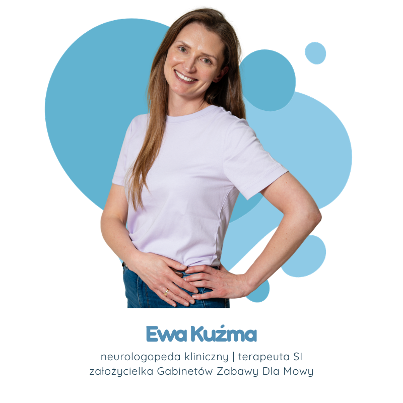 Ewa Kuźma – neurologopeda kliniczny, Gabinety Zabawy dla Mowy
