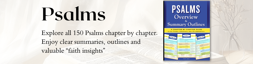 Psalms Overview & Summary Outlines The Lumens Series Bible Study Tools by Faith S. Lumens