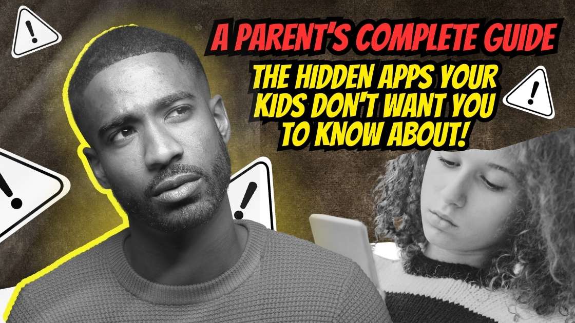 The Hidden Apps Your Kids Don't Want You To Know About 2025: A Parent's Complete Guide