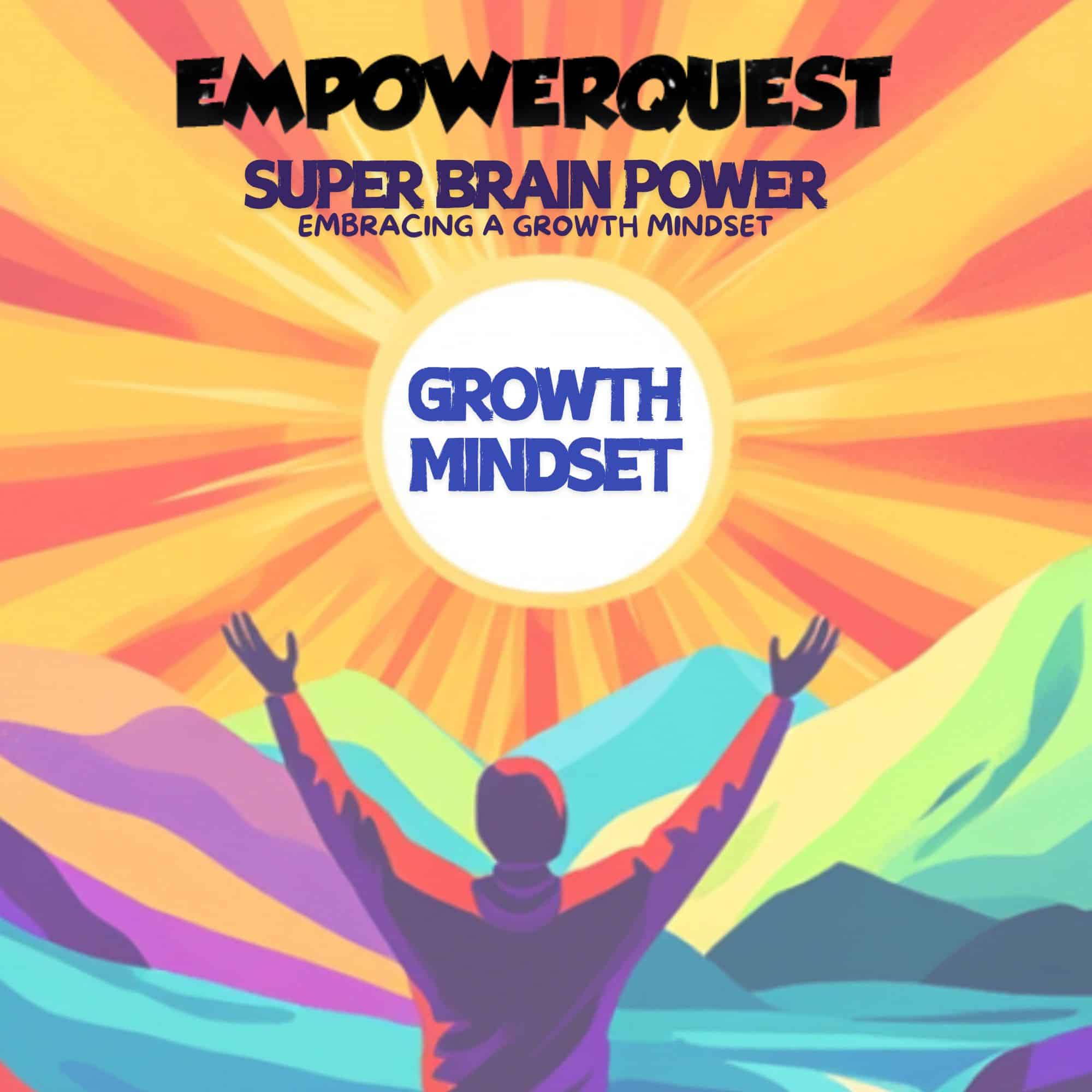 Growth Mindset for kids and tweens