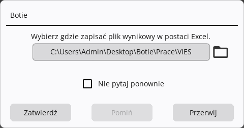 Ekran 4. Przykładowe okno z pytaniem Botie i opcją Nie pytaj ponownie