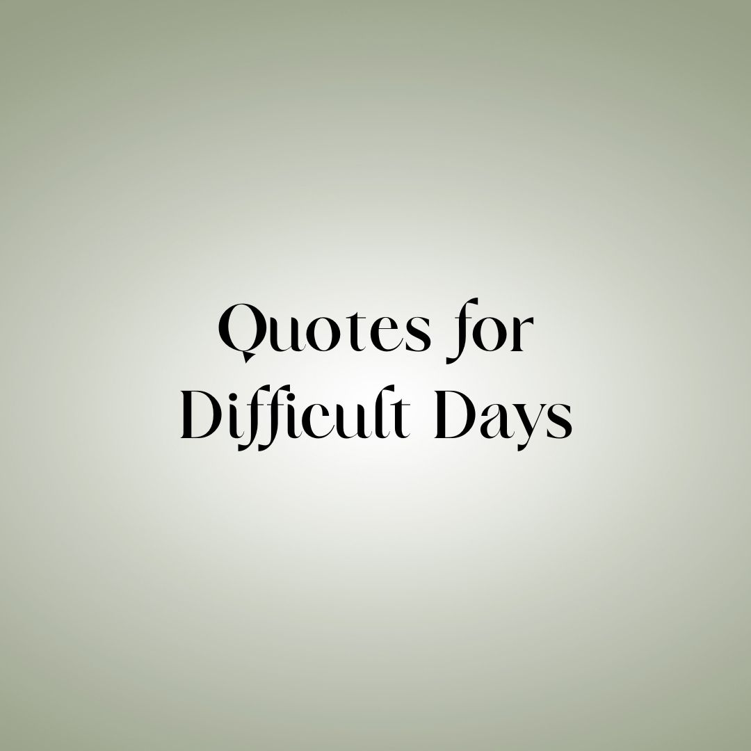 20 Motivational Quotes to Help Women Through Difficult Days