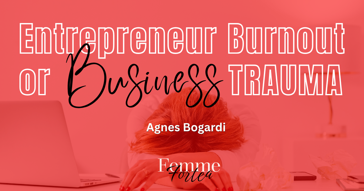 Entrepreneur burnout or business trauma? What happens when burnout stacks (and why tips won't fix it)
