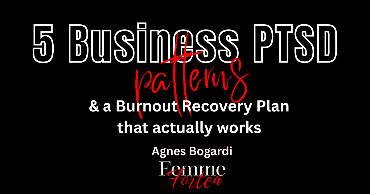 Burnout recovery that actually works — the 5 Business PTSD patterns and why most advice targets the wrong one