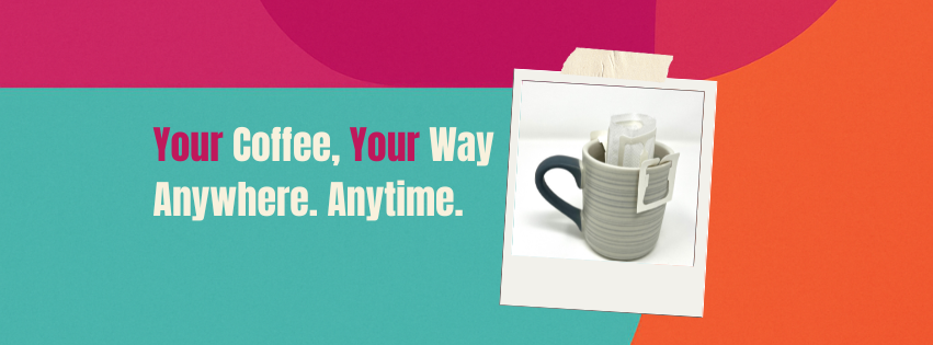 Your Coffee, Your Way. Anywhere. Anytime.