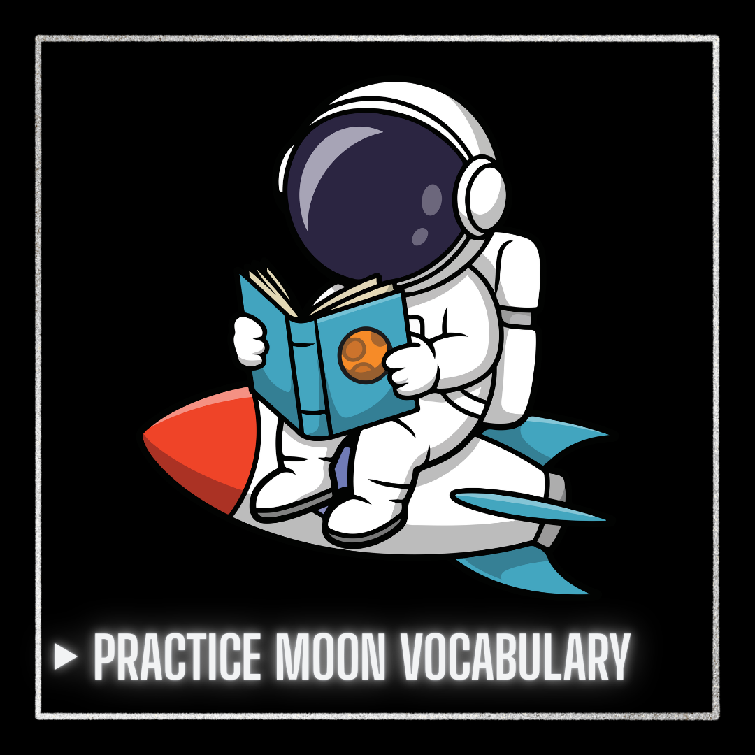 Practice Moon science vocabulary