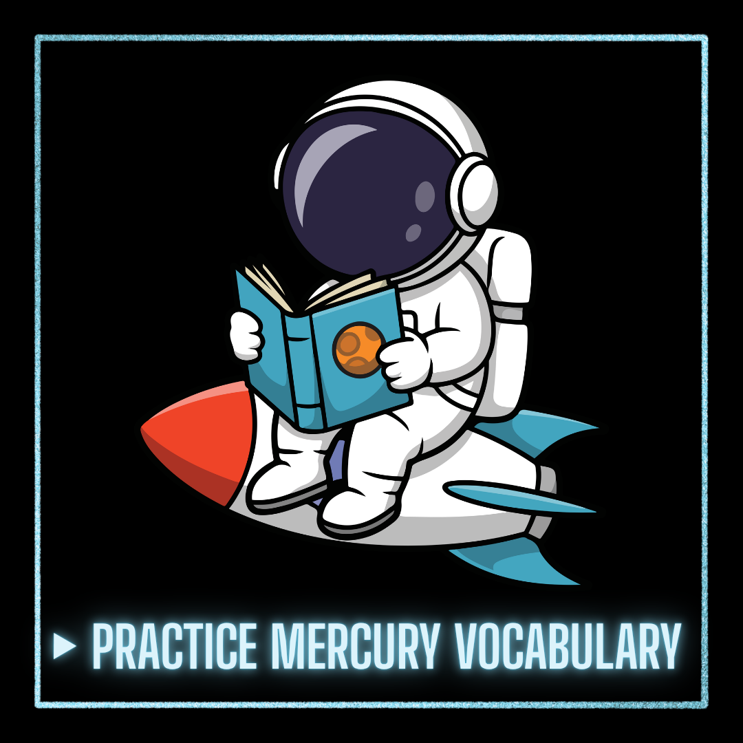 Practice Mercury science vocabulary