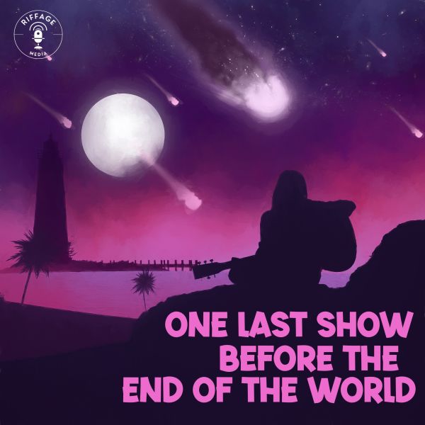 Cover art - One Last Show Before the End of the World