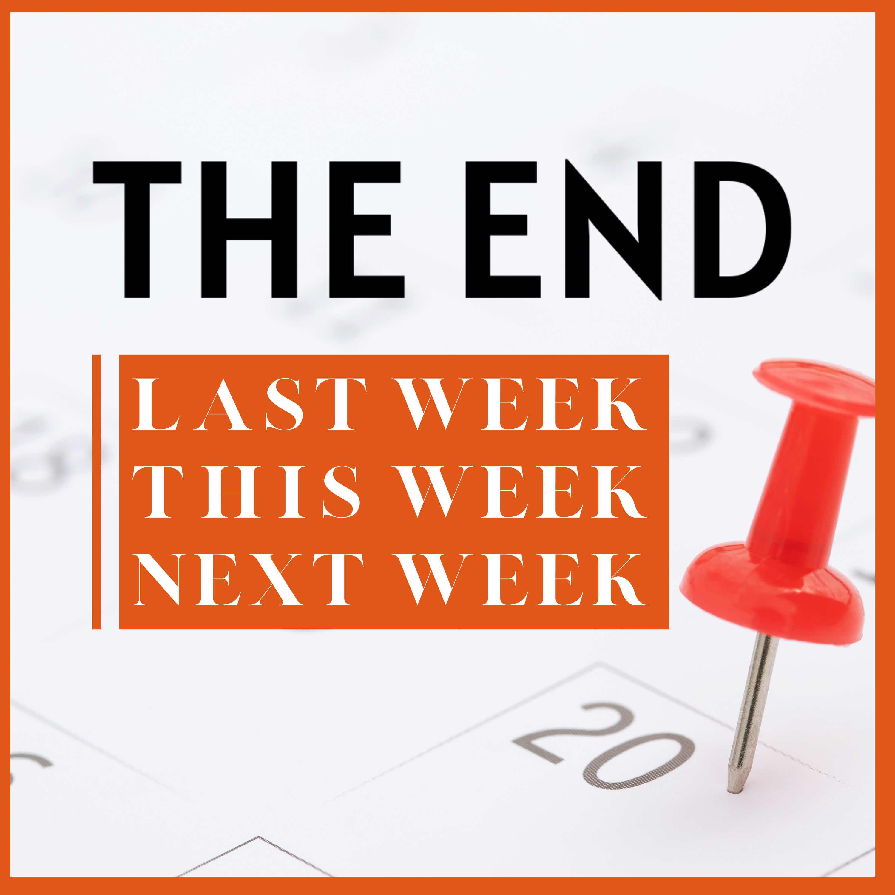 Cover art: The End Last Week, This Week, and Next Week