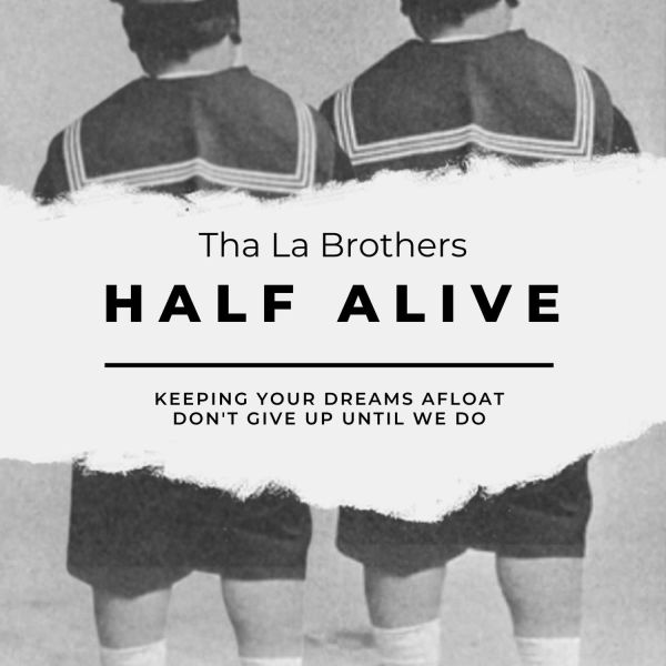 Half Alive with the La Brothers