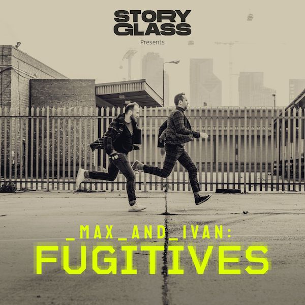 Max & Ivan: Fugitives cover art