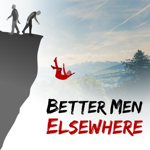 Cover art - Better Men Elsewhere