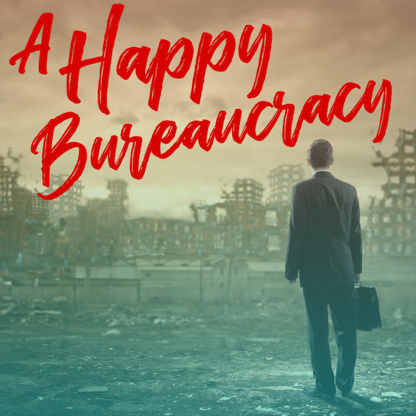 Cover art - A Happy Bureaucracy