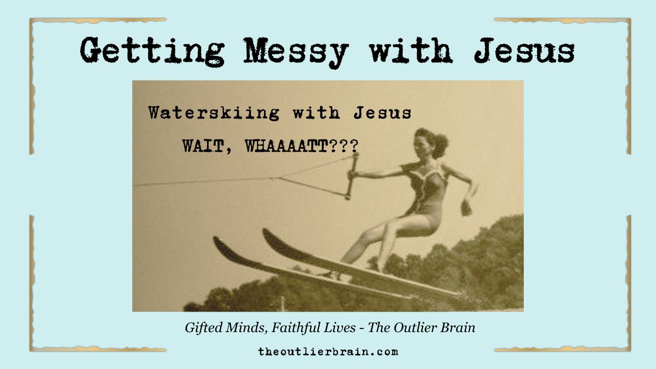 Waterskiing with Jesus (wait, whaaatttt??)