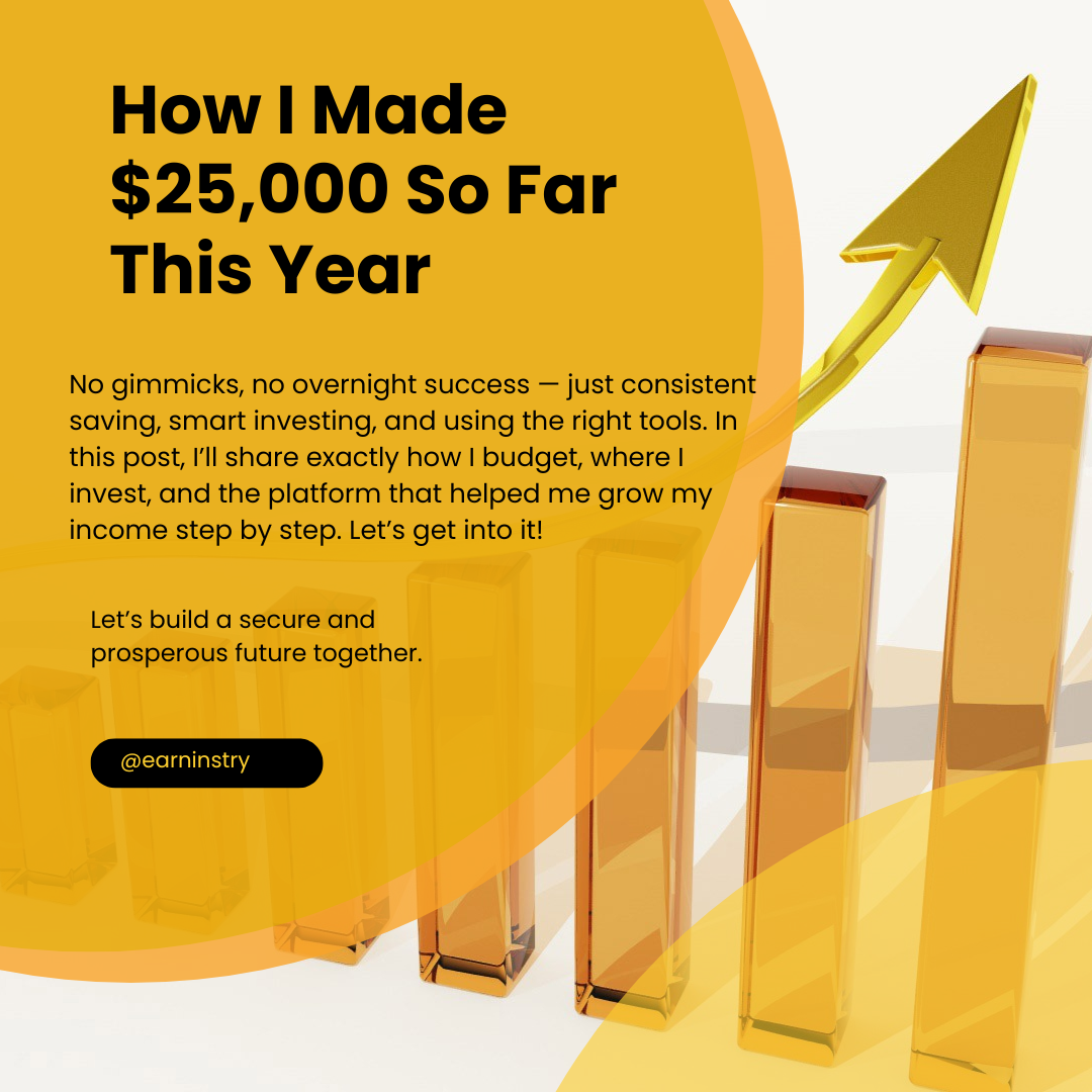 How I Made $25,000 So Far This Year - Budgeting, Investing & Smart Tools